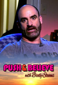 Push & Believe with Brody Stevens