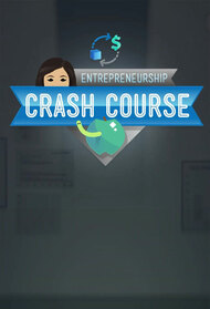 Crash Course Business - Entrepreneurship