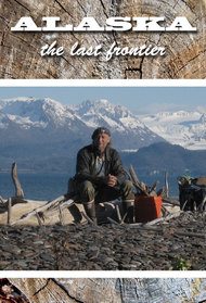 Alaska: The Last Frontier