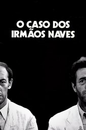 The Case of the Naves Brothers