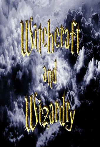 Witchcraft and Wizardry