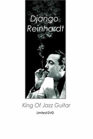 Django Reinhardt: King of Jazz Guitar
