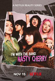 I'm With The Band: Nasty Cherry