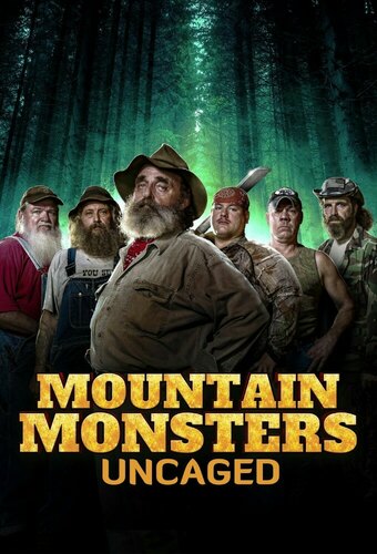 Mountain Monsters Uncaged