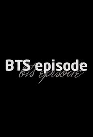 BTS Episode