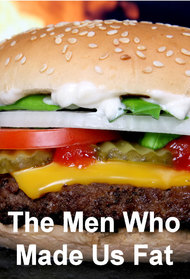 The Men Who Made Us Fat