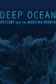 Deep Ocean: Descent into the Mariana Trench