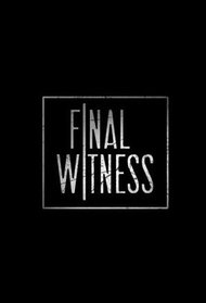 Final Witness
