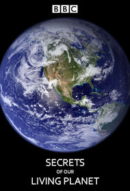 Secrets of Our Living Planet