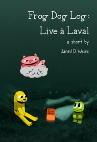 Frog Dog Log: Live à Laval