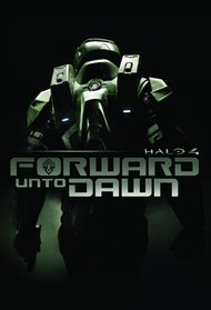 Halo 4: Forward Unto Dawn