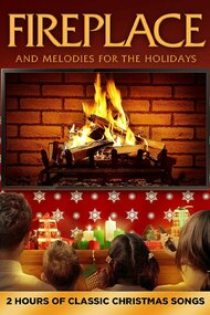 Fireplace and Melodies for the Holidays