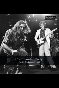 Commander Cody: Live at Rockpalast 1980