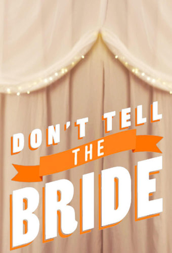 Don't Tell the Bride (AU)
