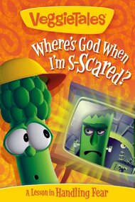 VeggieTales: Where's God When I'm S-Scared?