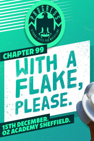 PROGRESS Chapter 99: With A Flake, Please
