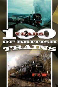 100 Years of British Trains