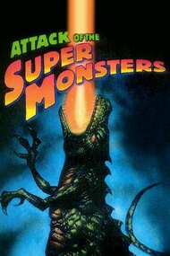 Attack of the Super Monsters