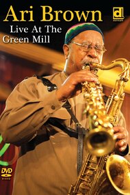 Ari Brown: Live at the Green Mill