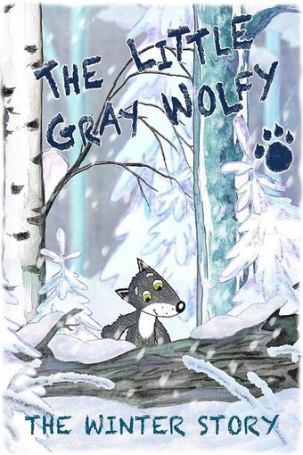 The Little Grey Wolfy - The Winter Story