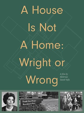 A House Is Not A Home: Wright or Wrong