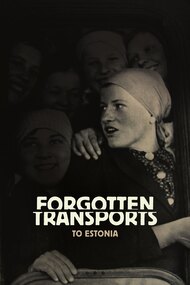 Forgotten Transports to Estonia