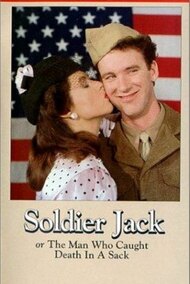 Soldier Jack, or The Man Who Caught Death in a Sack