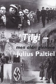 Tilgi - men aldri glemme: Julius Paltiel