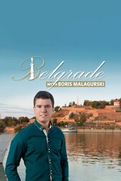 Belgrade with Boris Malagurski