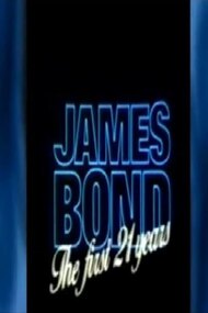 James Bond: The First 21 Years