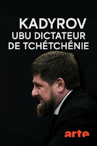 Kadyrov, The Dictator of Chechnya
