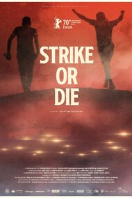 Strike or Die