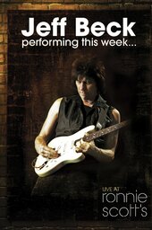 Jeff Beck: Performing This Week... Live At Ronnie Scott's