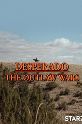 Desperado: The Outlaw Wars