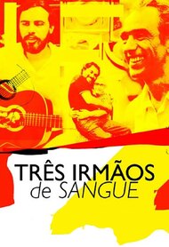 Três Irmãos de Sangue