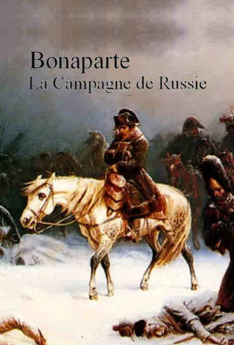 Napoleon: The Campaign of Russia