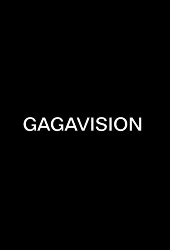 Gagavision