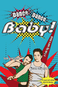 Dance, Dance Baby!