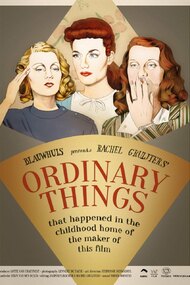 Ordinary Things (that happened in the childhood home of the maker of this film)