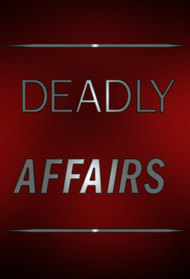 Deadly Affairs