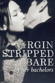 Virgin Stripped Bare by Her Bachelors