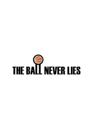 The Ball Never Lies