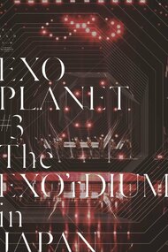 EXO Planet #3 The EXO'rDIUM in Japan