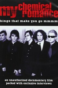 My Chemical Romance: Things That Make You Go Mmmm!