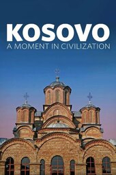 Kosovo: A Moment in Civilization