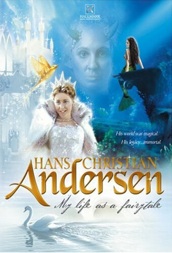 Hans Christian Andersen: My Life as a Fairy Tale