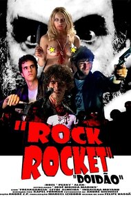 Rock Rocket: Doidão