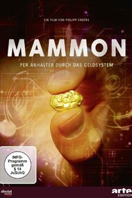 Mammon - Per Anhalter durch das Geldsystem