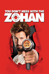 /movies/64436/you-dont-mess-with-the-zohan
