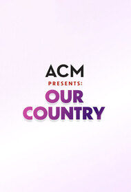ACM Presents: Our Country